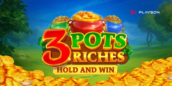 3 Pot Riches: Tartsd és nyerj a Playson – Slots segítségével