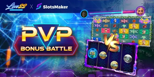 PVP bónuszcsata a Live22 x SlotsMakertől – Slots